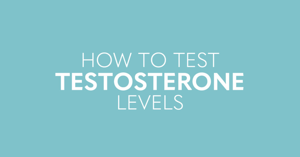 how to test testosterone levels at home